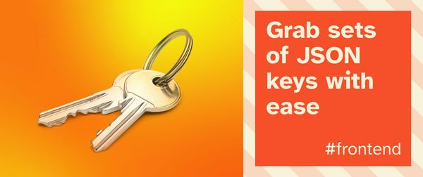 It's easy to grab keys out of JSON objects, but what if we want to grab entire, nested sets of object keys without destructuring?